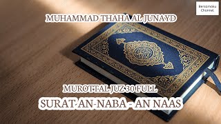 Download lagu MUROTTAL JUZ 30 FULL | MUHAMMAD THAHA AL-JUNAYD mp3 Download lagu MUROTTAL JUZ 30 FULL | MUHAMMAD THAHA AL-JUNAYD mp3