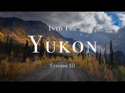 Into The Yukon – Episode III (Der Dempster im Herbst)