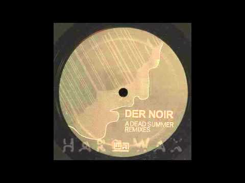 Der Noir - Dead Summer (Heinrich Dressel remix) [MR023]