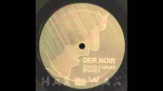 Der Noir - Dead Summer (Heinrich Dressel remix) [MR023]