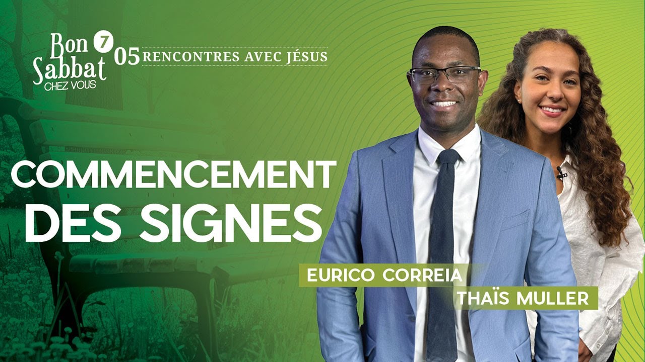 Commencement des signes de Jésus 🙌 Bon Sabbat Chez Vous | S7E5 avec Eurico Correia et Thaïs Muller