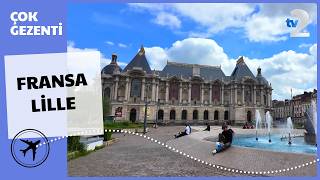 Çok Gezenti | FRANSA - Lille 2026 FULL BÖLÜM İZLE!