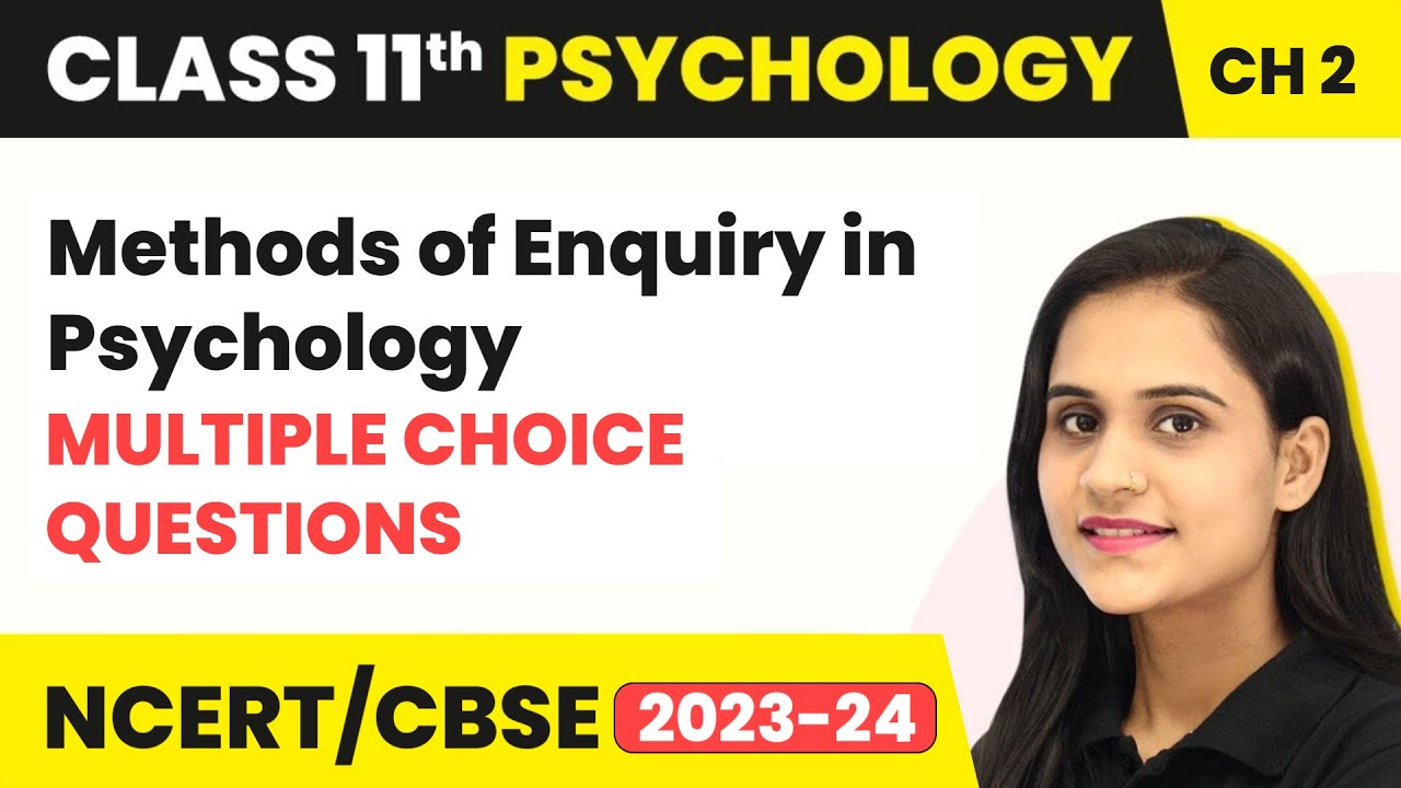 Methods of Enquiry in Psychology - Multiple Choice Questions | Class 11 Psychology Chapter 2