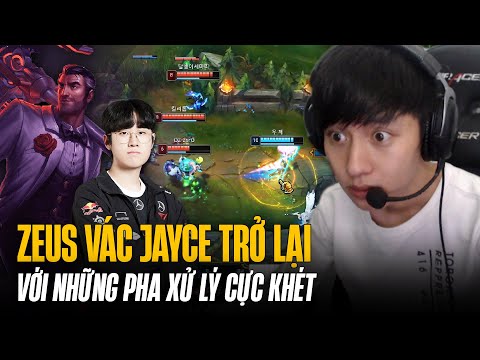 T1 ZEUS COMEBACK VỚI JAYCE vs CASSIOPEIA CÙNG ĐẲNG CẤP CỰC KỲ KHÁC BIỆT