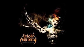Unholy Matrimony - Croire, Décroître [Full Album]