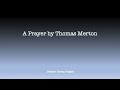A Prayer by Thomas Merton