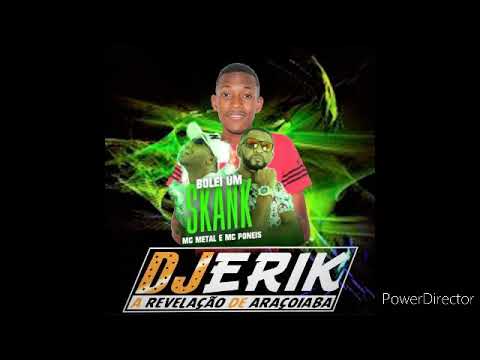 MC Metal_ Mc Poneis - Bolei Um Skank