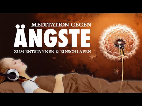 Beruhigende Meditation zum Einschlafen bei Ängsten und Panik