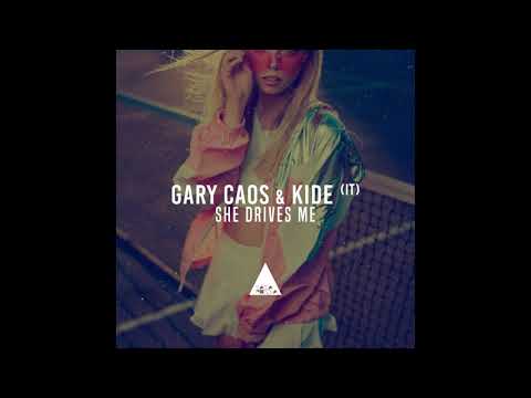 Gary Caos, Kide (IT) - She Drives Me (Original Mix)