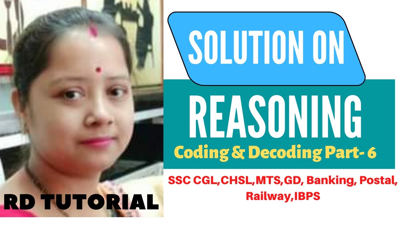 Reasoning Coding & Decoding Part 6 | SSC CGL, CHSL. MTS, GD | RRB, IBPS | Other Central & State Exam