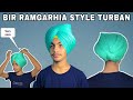 Bir Ramgarhia Style Turban Patialashai Pagg ||KING HEMAN||
