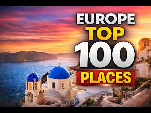Top 100 Places To Visit in Europe |🌍 Ultimate Europe Travel Guide | The World Traveler