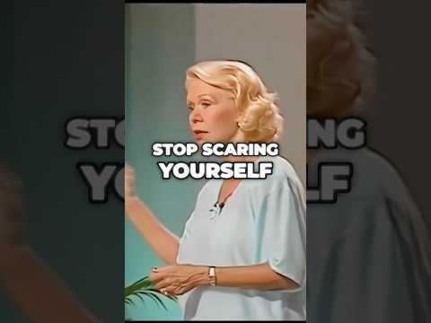 Overcoming Self-Induced Terror Through Positive Thinking | Louise Hay