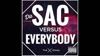 Young Dizzy - Sac Vs Everybody Prod. By Chris Prythm