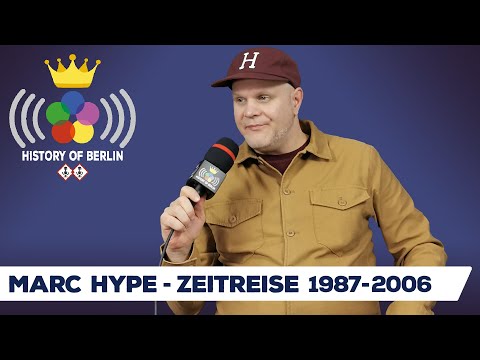 Marc Hype (Zeitreise 1987-2006) Cheeba Garden, ITF DJ-Battles, Hip Hop Clubs - HISTORY OF BERLIN