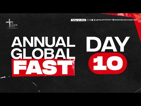 Annual Global Fast | Day 10 | Apostle Flourish Peters | The LOGIC CHURCH  | 19th Dec. 2025.