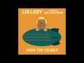 Kashmir - Lullaby Versions of Led Zeppelin - Rock the Cradle