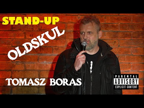 Tomasz Boras - "OLDSKUL" | STAND-UP | 2023