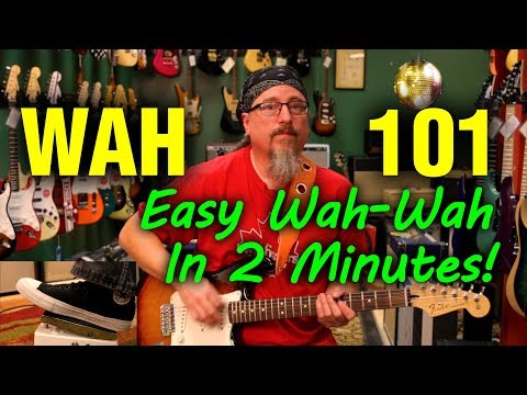 Wah 101 | Teachers’ Tips | The Guitar Store