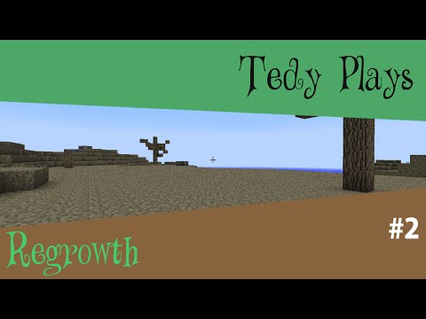 Tedy plays Regrowth | Episode 2 Depy mcDerps | FTB Launcher