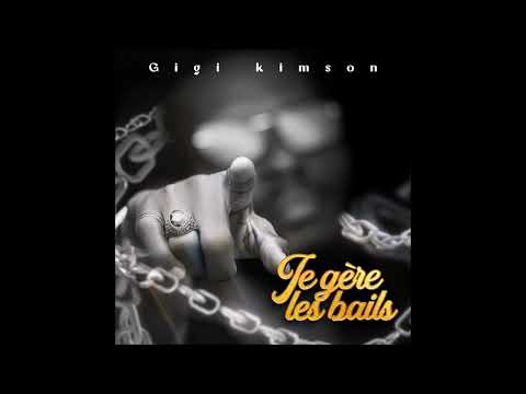 GIGI KIMSON - Je gère les bails (Audio Officiel)