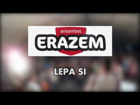 Ansambel Erazem - Lepa si (2017)