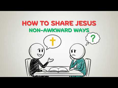 Sharing Your Faith: Simple, Non-Awkward Ways to Talk About Jesus