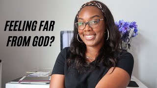 WHAT TO DO WHEN YOU FEEL FAR FROM GOD | Dealing With Spiritual Apathy | FAITH FRIDAY