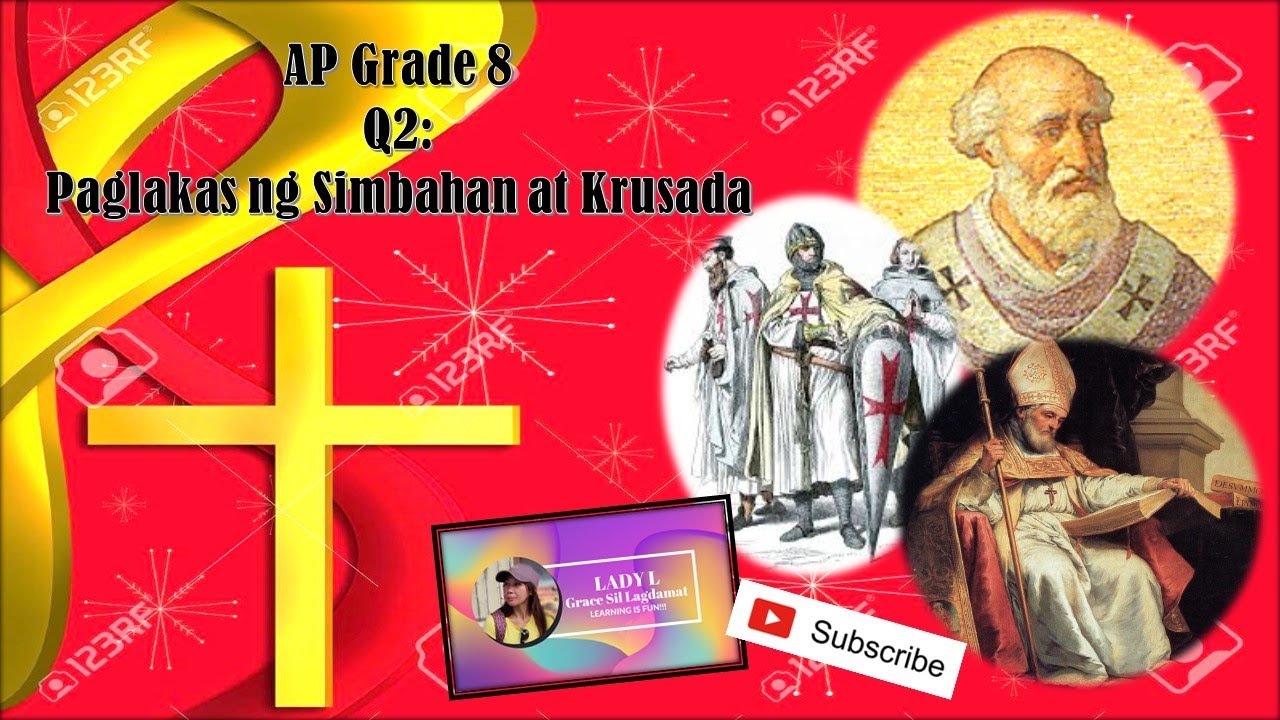 AP G8//Q2: Paglakas ng Simbahan at Krusada