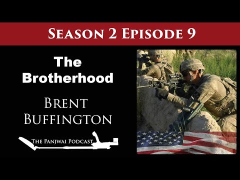 Episode 26 - "The Brotherhood" featuring former U.S. Army Infantryman Brent Buffington
