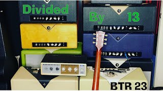 Video thumbnail for Divided by 13 Amp Comparison - BTR 23 by Stereo Intellect