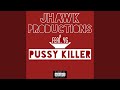 Pussy Killer (feat. Yg)