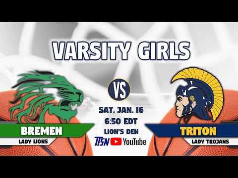Triton at Bremen - Varsity Girls Basketball  🏀 1-16-2021