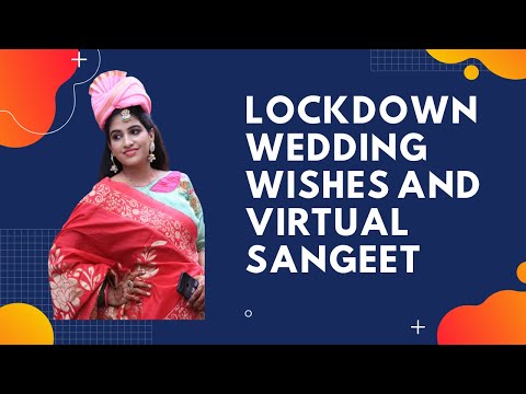 Somya's wedding wishes and virtual Sangeet||