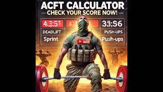 🔥 ACFT Calculator – Instantly Check & Improve Your Army Combat Fitness Test Score! 🚀