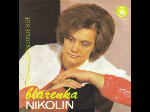 Blazenka Nikolin - S tugom provodim noci