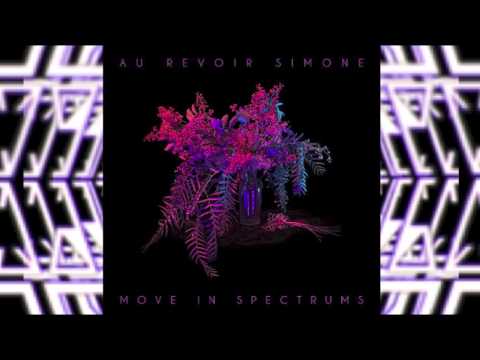 Au Revoir Simone - The Lead Is Galloping