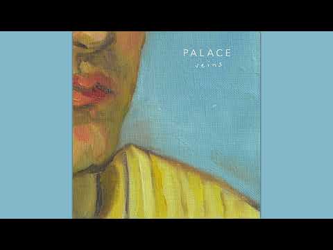 Palace - Veins