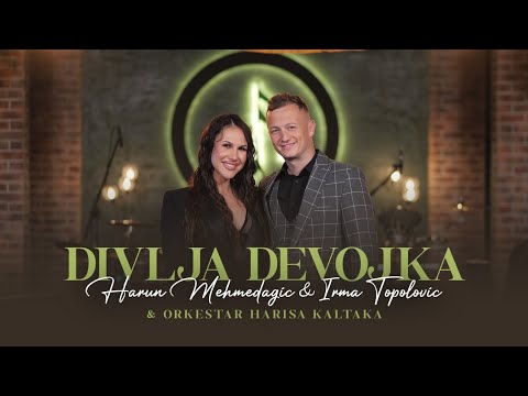 HARUN MEHMEDAGIC x IRMA TOPOLOVIC x ORK. HARISA KALTAKA - DIVLJA DEVOJKA (OFFICIAL COVER)