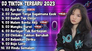 Download lagu DJ TIKTOK TERBARU 2023 - AYO KERJO X JANGAN TANYA BAGAIMANA ESOK - DJ THAILAND STYLE FULL BASS mp3