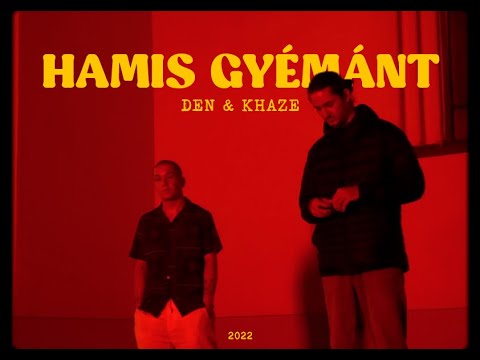 Khaze & DEN - Hamis Gyémánt (Music Video)