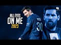 Lionel Messi 2023 - All Eyes On Me (Gangsta Remix) - Ultimate Skills & Goals | HD