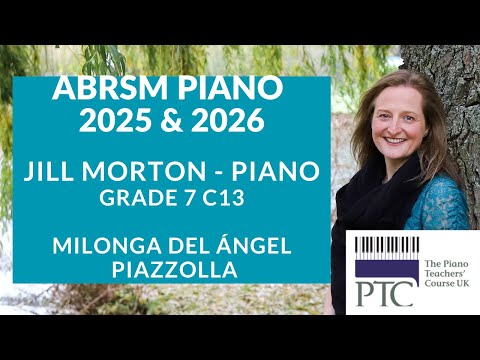 Milonga del ángel -  Piazzolla C13 ABRSM Grade 7 2025 & 2026, Jill Morton - piano