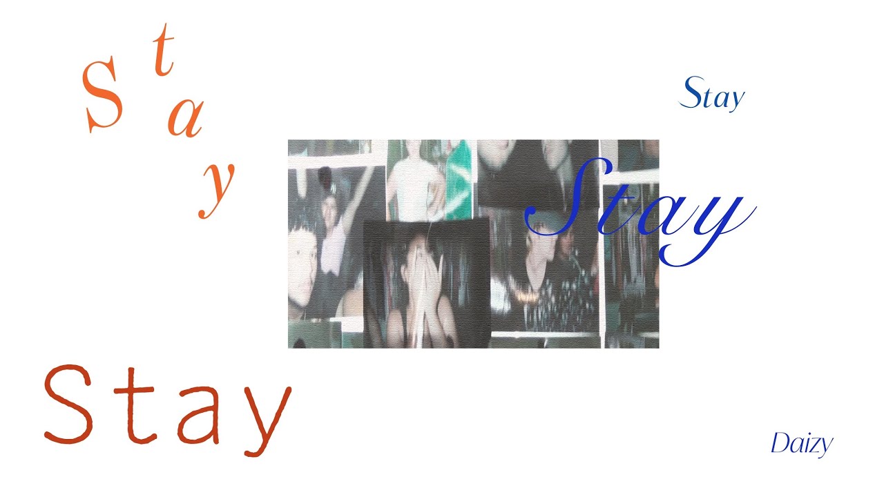 Daizy - Stay [Official Music Video]