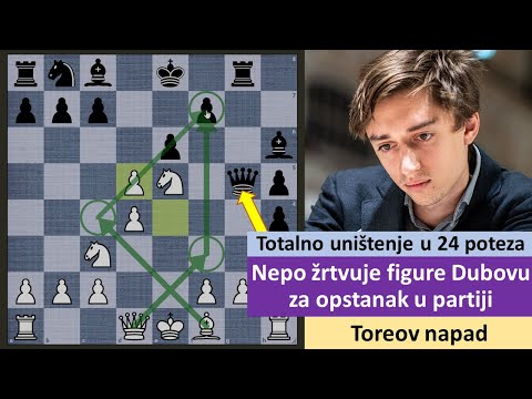 Totalno uništenje u 24 poteza - Nepo žrtvuje figure Dubovu za opstanak u partiji - Toreov napad