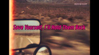 난 널 절대 포기하지 않아, My Chemical Romance - Save Yourself, I&#39;ll Hold Them back [가사해석]