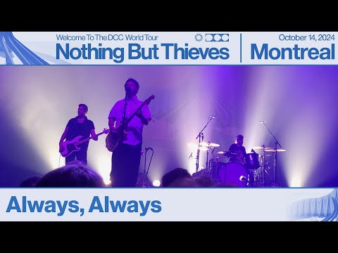 Nothing But Thieves - Always, Always | Live; Montreal (14-10-2024)