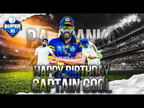 HAPPY BIRTHDAY CAPTAIN COOL P.A. ASANKA