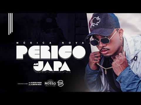 MC JAPA DO RECIFE - PERIGO - MÚSICA NOVA