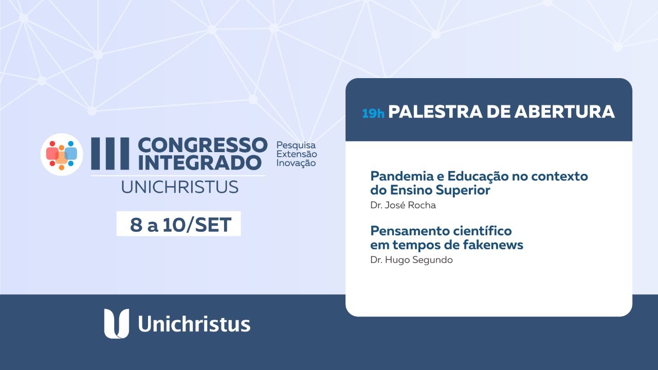 III Congresso Integrado Unichristus - 2021 - Palestra de Abertura